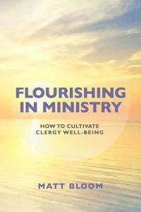 bokomslag Flourishing in Ministry