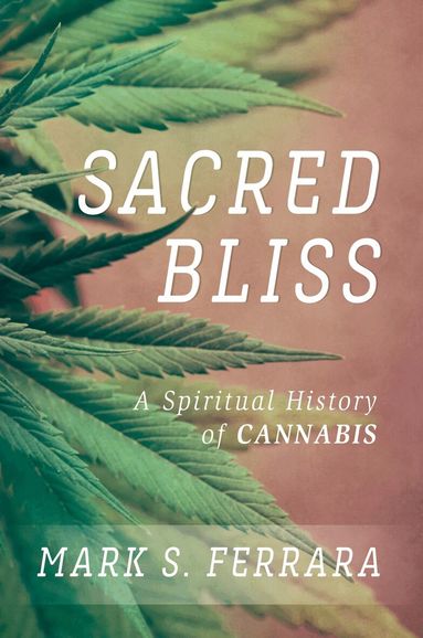 Mark S. Ferrara - Sacred Bliss, Häftad