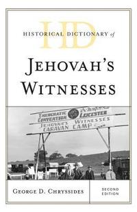 bokomslag Historical Dictionary of Jehovah's Witnesses