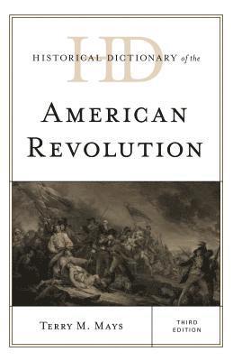 Historical Dictionary of the American Revolution 1