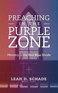 bokomslag Preaching in the Purple Zone