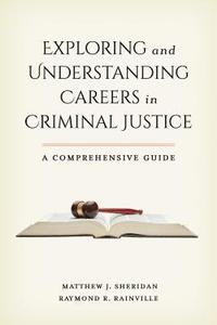 bokomslag Exploring and Understanding Careers in Criminal Justice