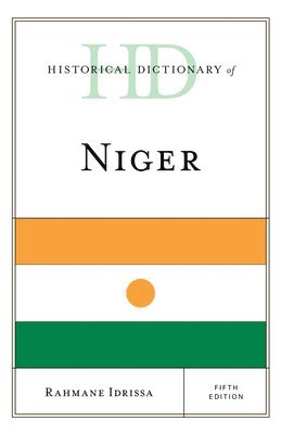 Rahmane Idrissa - Historical Dictionary of Niger, Inbunden