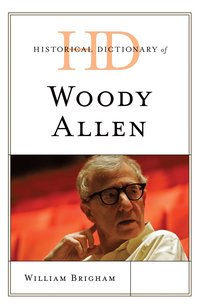 bokomslag Historical Dictionary of Woody Allen