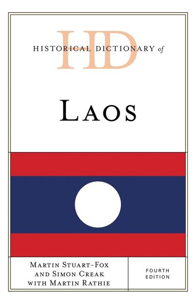 Martin Stuart-Fox, Simon Creak - Historical Dictionary of Laos, Inbunden