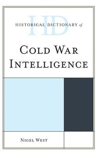 bokomslag Historical Dictionary of Cold War Intelligence