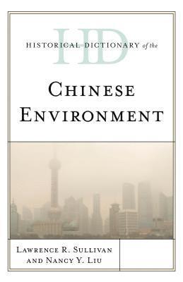 Historical Dictionary of the Chinese Environment 1