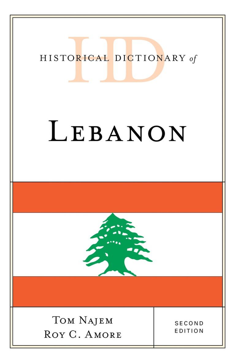 Tom Najem, Roy C. Amore - Historical Dictionary of Lebanon, Inbunden