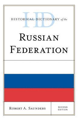 Historical Dictionary of the Russian Federation 1
