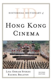 bokomslag Historical Dictionary of Hong Kong Cinema