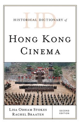 Historical Dictionary of Hong Kong Cinema 1