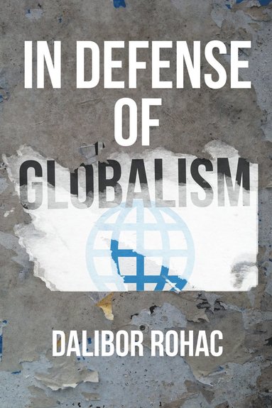 bokomslag In Defense of Globalism