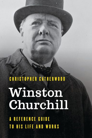 Christopher Catherwood - Winston Churchill, Inbunden