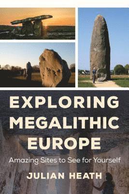 Exploring Megalithic Europe 1