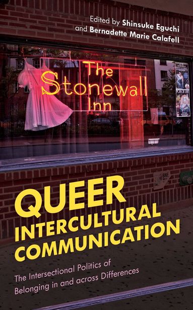 Shinsuke Eguchi, Bernadette Calafell - Queer Intercultural Communication, Häftad