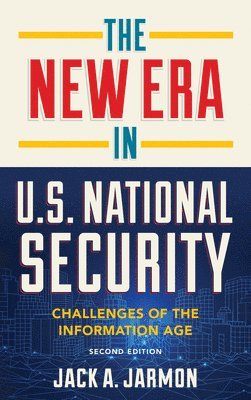 bokomslag The New Era in U.S. National Security