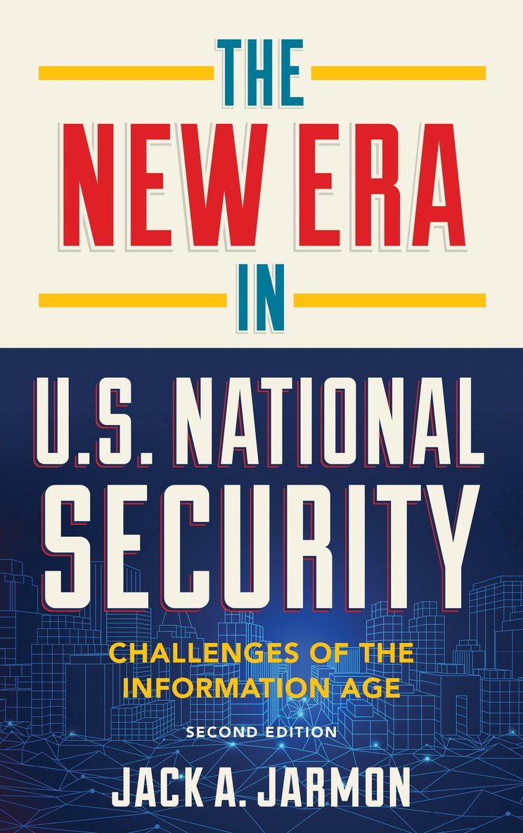 Jack A. Jarmon, Jack A Jarmon - New Era in U.S. National Security, Häftad