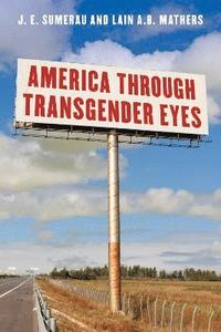 bokomslag America through Transgender Eyes