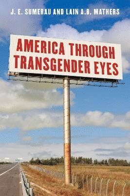 bokomslag America through Transgender Eyes