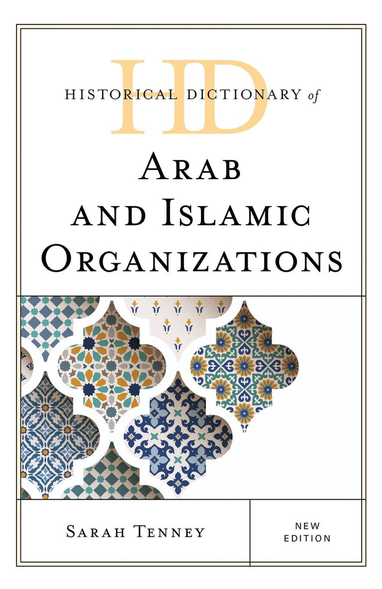 Historical Dictionary of Arab and Islamic Organizations 1