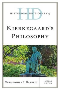 bokomslag Historical Dictionary of Kierkegaard's Philosophy