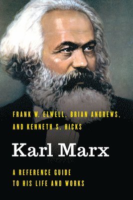 Frank W. Elwell, Brian Andrews, Kenneth S. Hicks - Karl Marx, Inbunden