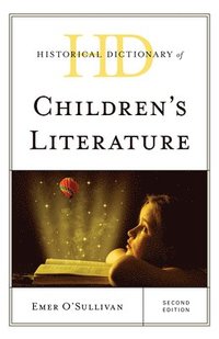 bokomslag Historical Dictionary of Children's Literature