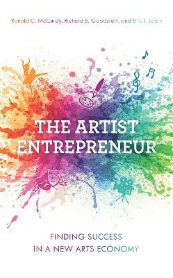 Ronald   C. McCurdy, Richard E. Goodstein, Eric J. Lapin, Ronald C. McCurdy - Artist Entrepreneur, Häftad