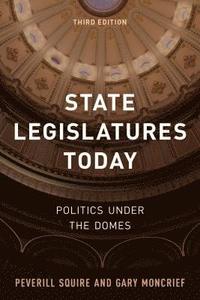 bokomslag State Legislatures Today