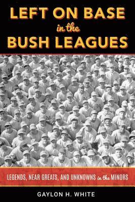 Left on Base in the Bush Leagues 1