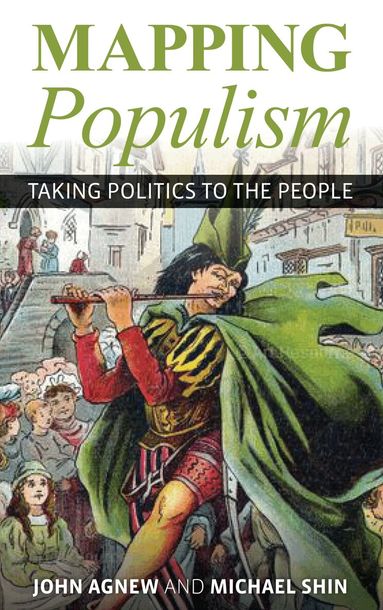 John Agnew, Michael Shin - Mapping Populism, Häftad