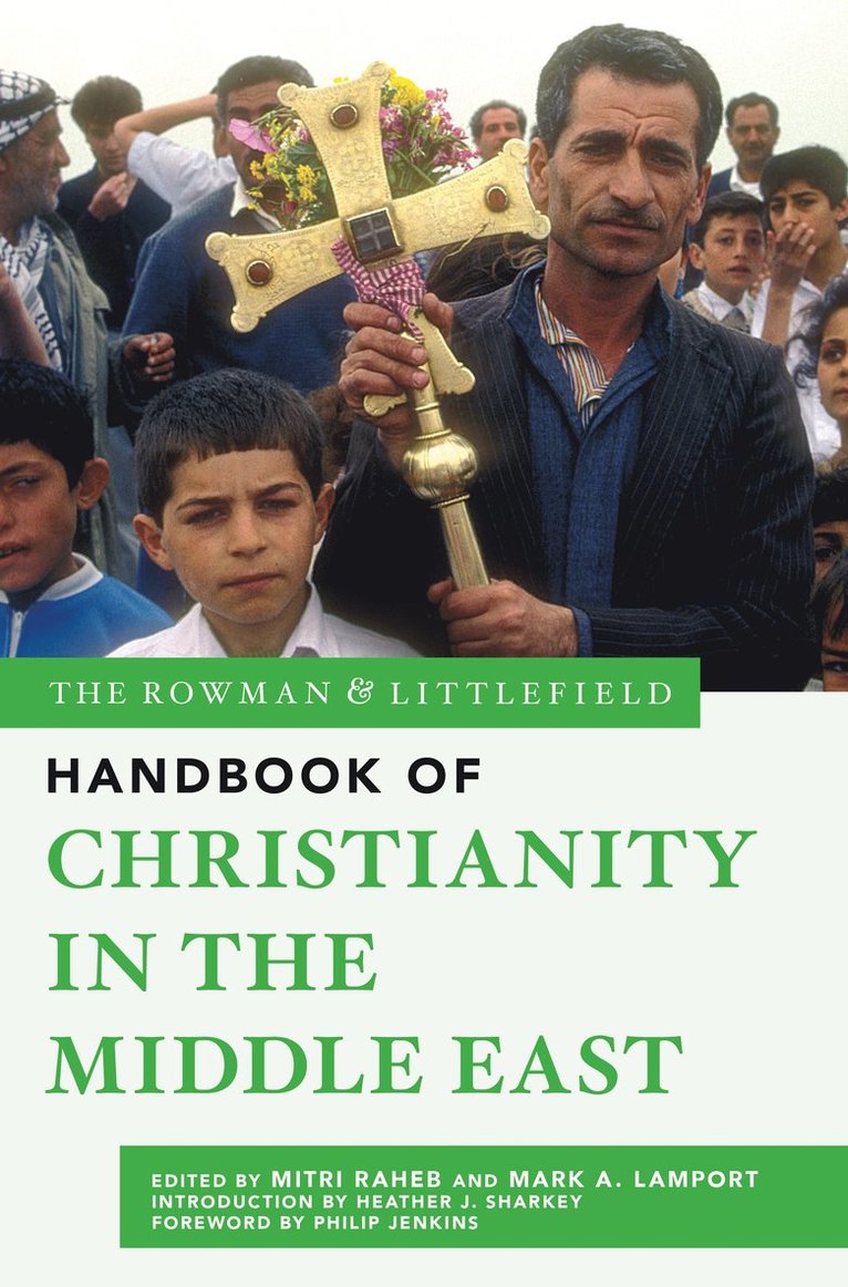 Rowman & Littlefield Handbook of Christianity in the Middle East