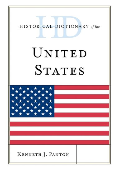 bokomslag Historical Dictionary of the United States