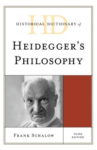 bokomslag Historical Dictionary of Heidegger's Philosophy