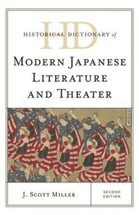 bokomslag Historical Dictionary of Modern Japanese Literature and Theater