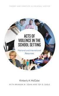 bokomslag Acts of Violence in the School Setting
