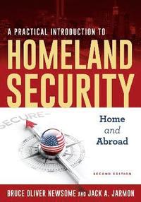 bokomslag A Practical Introduction to Homeland Security