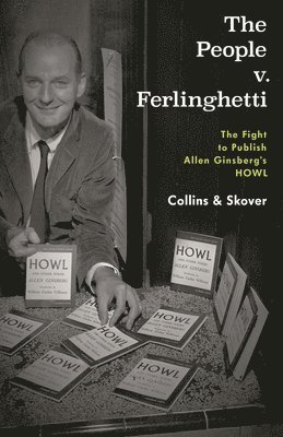Ronald K. L. Collins, David M. Skover, Ronald K L Collins, David M Skover - People v. Ferlinghetti, Inbunden