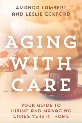 Aging with Care 1