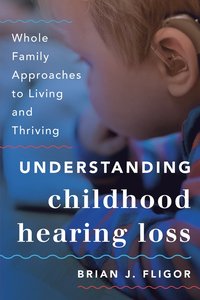 bokomslag Understanding Childhood Hearing Loss