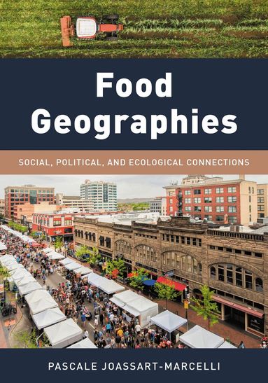 Pascale Joassart-Marcelli - Food Geographies, Häftad