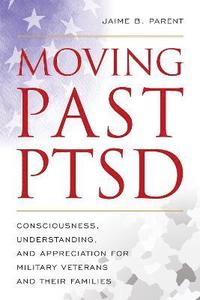 bokomslag Moving Past PTSD