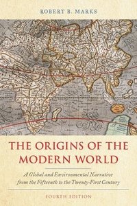 bokomslag Origins of the Modern World: A Global and Environmental Narrative from the Fifteenth to the Twenty-First Century
