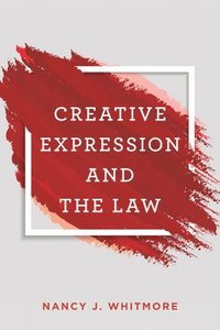 bokomslag Creative Expression and the Law