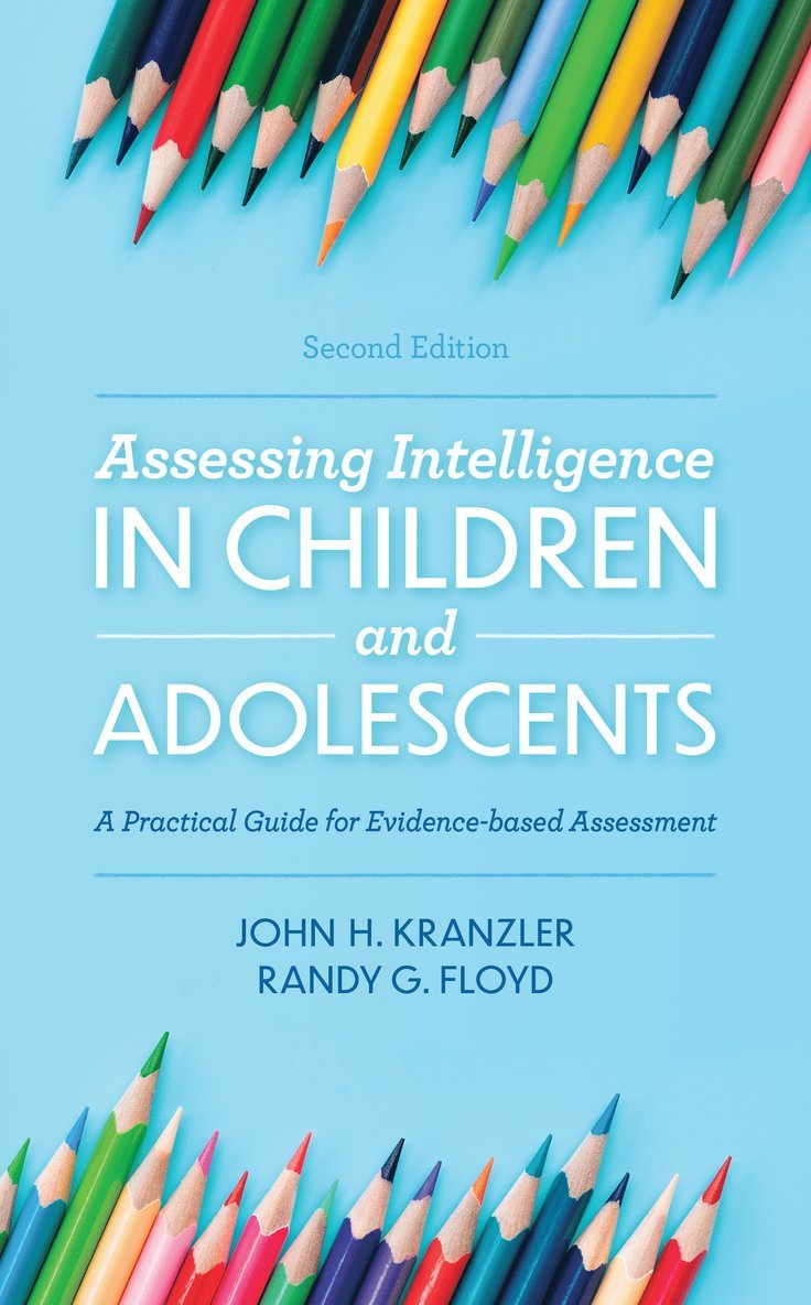 John H. Kranzler, Randy G. Floyd - Assessing Intelligence in Children and Adolescents, Inbunden