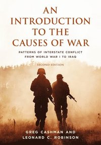 bokomslag An Introduction to the Causes of War: Patterns of Interstate Conflict from World War I to Iraq