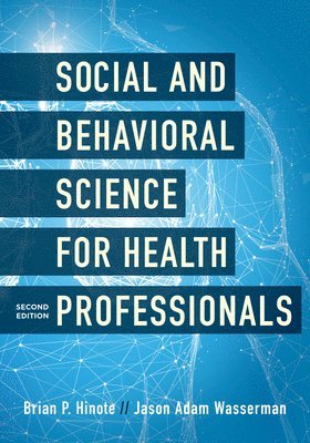 Social and Behavioral Science for Health Professionals 1