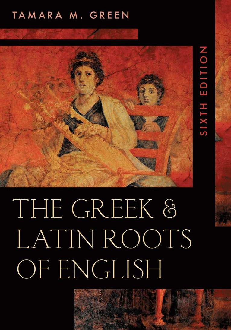 Greek & Latin Roots of English