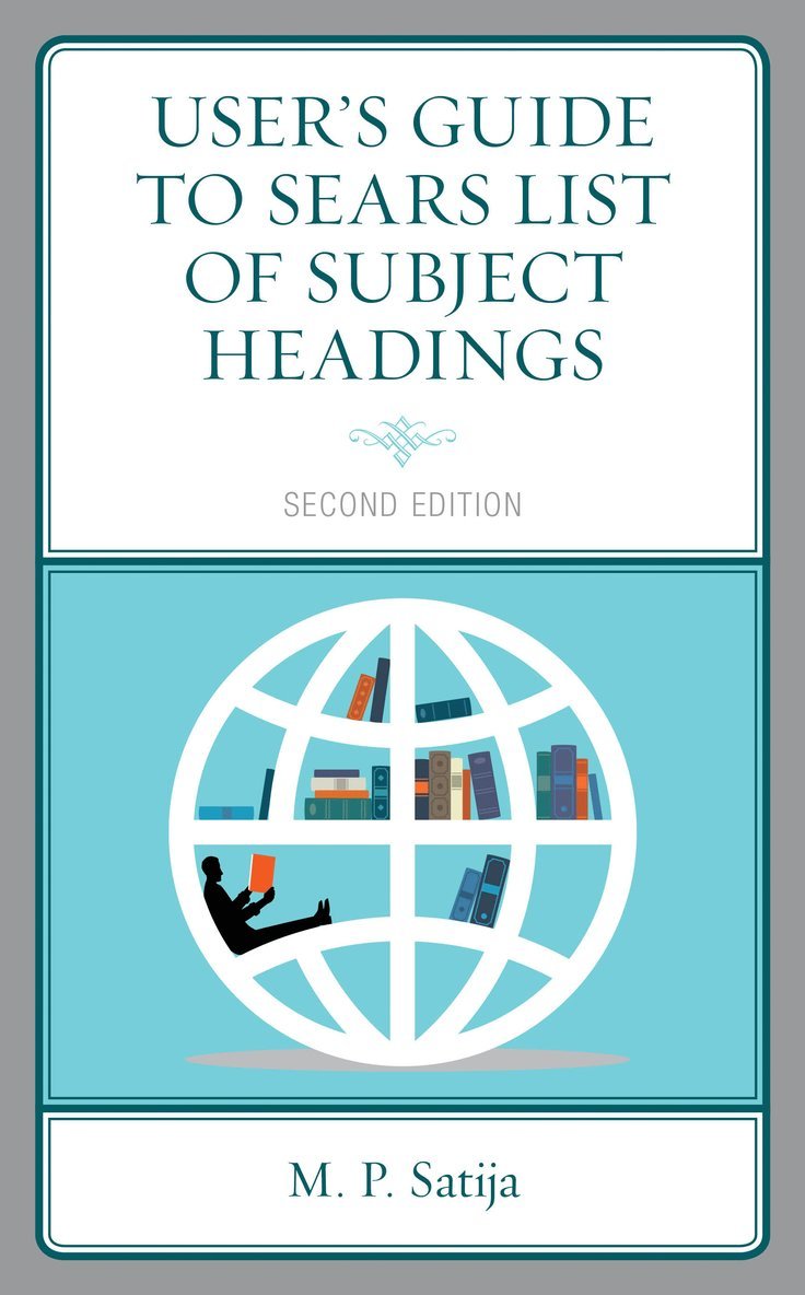 M. P. Satija - User’s Guide to Sears List of Subject Headings, Inbunden