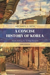 bokomslag Concise History of Korea: From Antiquity to the Present